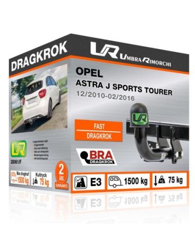 Dragkrok Opel ASTRA J SPORTS TOURER fast